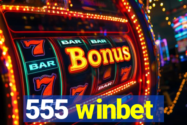 555 winbet